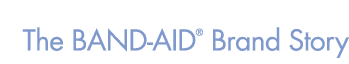BAND-AID&reg; Brand Story