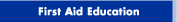 First Aid Education
